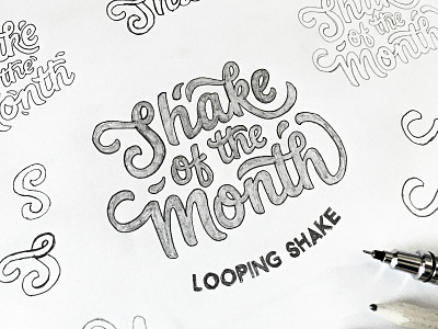 Shake of the Month, Process brush calligraphy font hand drawn hand lettering logo logotype pencil sketch type typeface typography