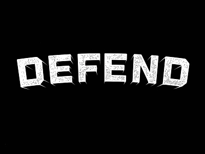 Defend defend depth dust type typography wrestling