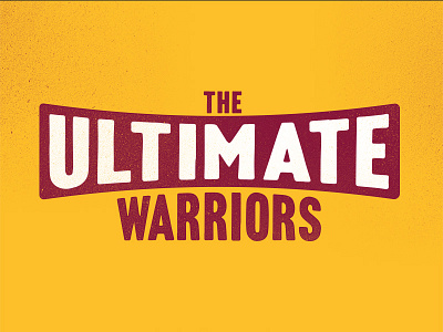 The Ultimate Warriors