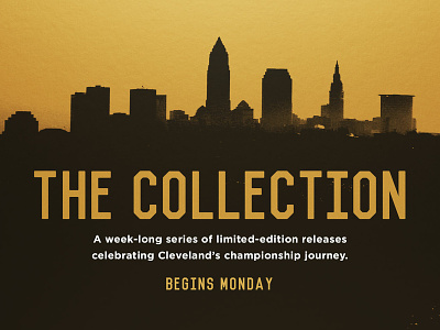 The Collection basketball bball cavaliers cavs champion cleveland cleveland cavaliers dribble gold lebron lebron james marketing campaign ohio skyline sports web ad