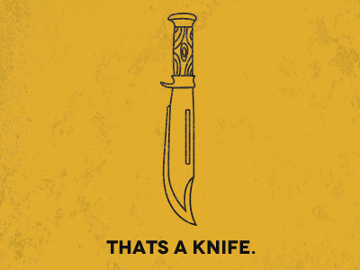 that's not a knife. design graphic invenio knife movie weapon