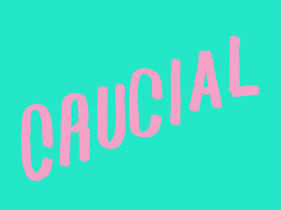 Crucial crucial hand lettering neon typography