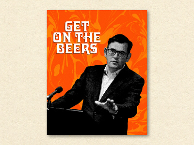 Get On The Beers — COVID-19 Poster abstract art beer covid 19 covid19 design distressed funny halftone melt orange poster poster design texture true grit texture supply typography