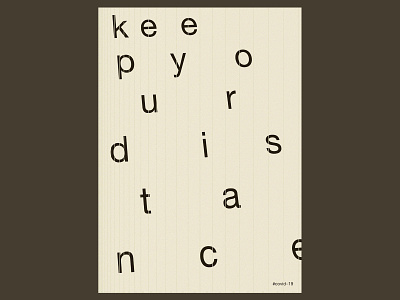 Keep Your Distance #2 art direction covid 19 design experimental typography graphic design illustration layout design poster art poster design typography united nations world health organisation
