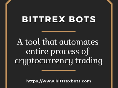 Bittrex Bots| An automated tool of trading artificial intelligence binanace bots bittrex bots cryptocurrency bots python bots