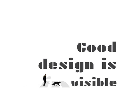 Good design is invisible black and white design gray minimal typography white