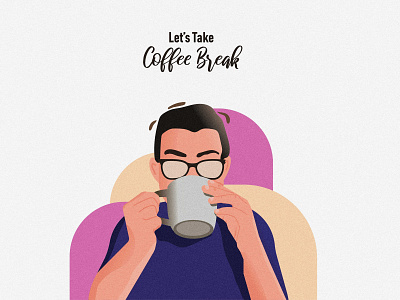 Let's take coffee break character characterdesign coffe design drink drinking illustration man