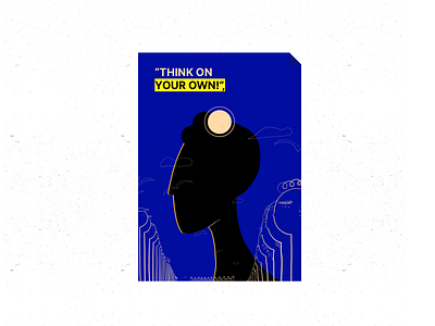 Think on Your Own act design illustration message minimal people procreate protest thought