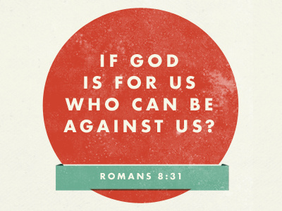 Romans 8:31 bible futura god party romans verse