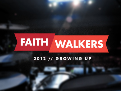 Faithwalkers 2012 banner christianity conference drums faithwalkers futura gcc