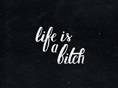 Life is a bitch. brushpen handlettering lettering script tombow type typo typography