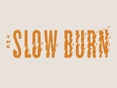 The Slow Burn branding burn custom design fire food lettering logo meat slow smoke smoker typography