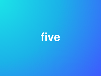 Five