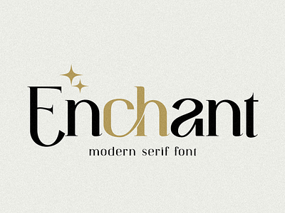 Enchant | Modern Serif Font artistic fonts font modern serif serif