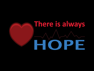 There is always hope design illustration