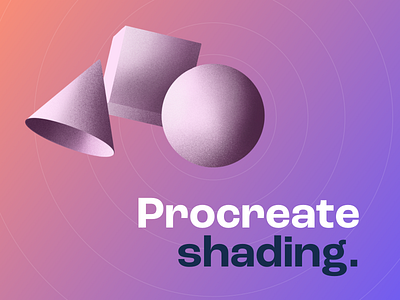 Procreate shading circles font gradient grotesk illustration procreate shading shadow shape sketch type