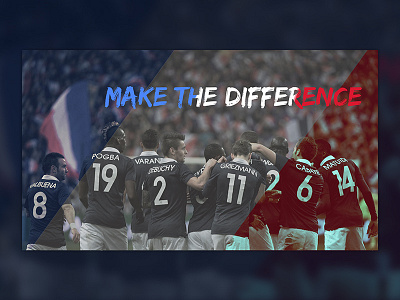 France World Cup 2014 - Make the difference blur font france nike photography photoshop tricolore