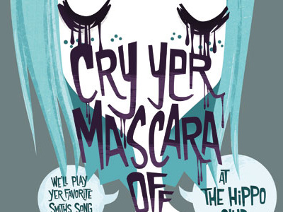 Cry Yer Mascara Off hand drawn type illustration