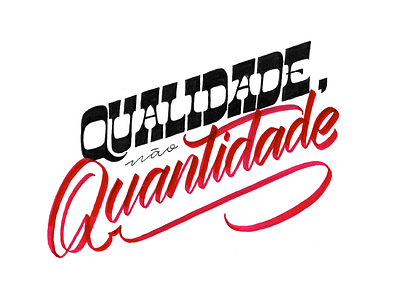 Quality over Quantity (PT-BR) - Handlettering