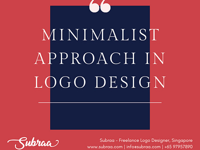 Minimalist approach in Logo Design Singapore by Subraa Designer