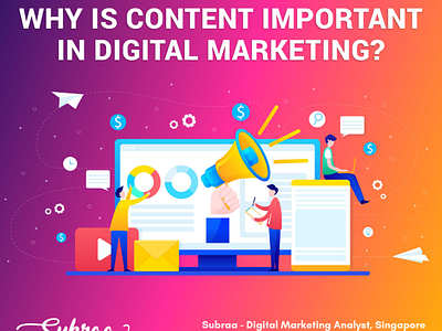 Why is content important in digital marketing by Subraa on Dribbble