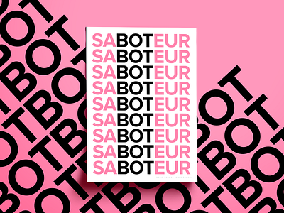 Saboteur black bot clean design font graphic design pink poster poster collection poster design poster series posters print print design saboteur sans serif type art type design typography white