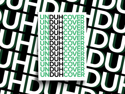 Duh art black clean design duh font art graphic design green poster poster collection poster design posters print print design sans serif simple type art typography undercover white