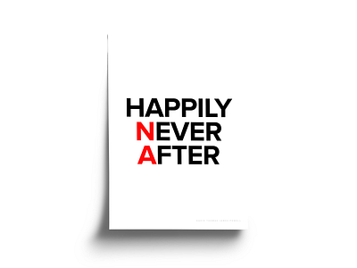 Happily Never After black clean design monochrome poster poster design posters red sans serif simple type typography white