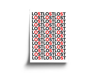 Lost black black and white black letts clean font lost minimalist monochrome poster poster art poster collection poster series posters red sans serif simple sos type typography white