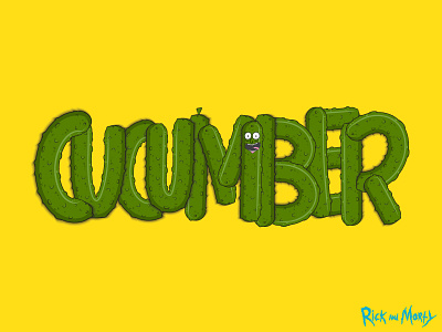 Cucumber Rick cucumber pickle rick and morty typography