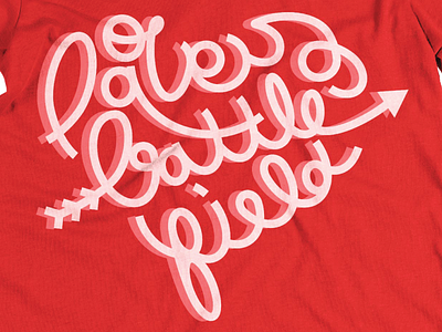 Love Is a Battlefield illustrator shirt type vector
