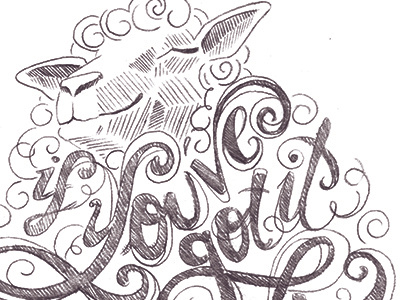 If You've Got It, Flaunt It beauty illustration lettering pride sheep sketch