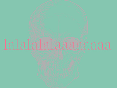 Lalalalalalalaaaaaa design drawings illustration pink skull typography