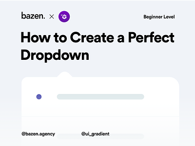 How to Create a Perfect Dropdown