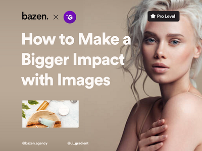 UI Tip - How to Make a Bigger Impact with Images
