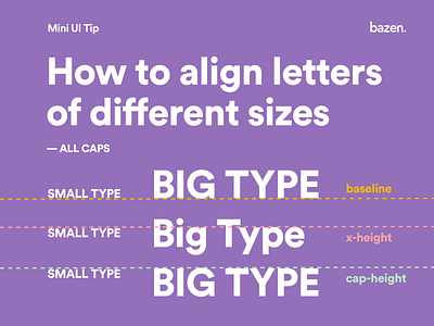 Mini UI Tip - How to Align Letters of Different Sizes daily ui dailyui design agency design inspiration design thinking design tip design tips letters typography typography design typography poster ui uiux uiuxdesign uiuxdesigner ux