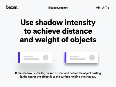 Mini UI Tip - Shadow intensity bazen agency card card design cards ui depth depth of field design agency design thinking design tip design tips shadow shadowing shadows ui ui ux ui card ui cards uidesign ux ux design