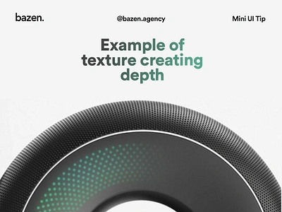 Mini UI Tip - Texture depth bazen agency depth depth of field design agency design depth design inspiration design thinking design tip design tips graphic design graphic design layout design texture ui ux