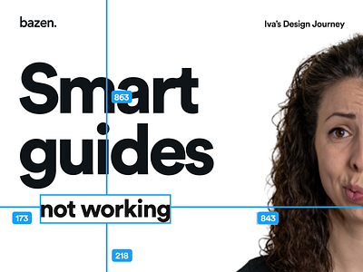 Junior UI Tip - Smart guides not working bazen agency design tip design tips figma figma design figma tutorial figmadesign junior junior designer layers ui ui design ux