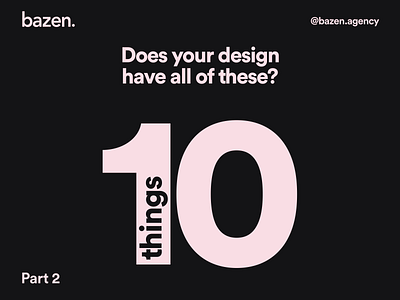 Design Tip - 10 things a design needs to have Part 2