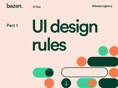 Design Tip - UI design rules bazen agency brand brand design brand identity brand layout brand principles branding branding design design design tip design tips graphic design illustration ui ui daily ui design ui design rules uiux ux