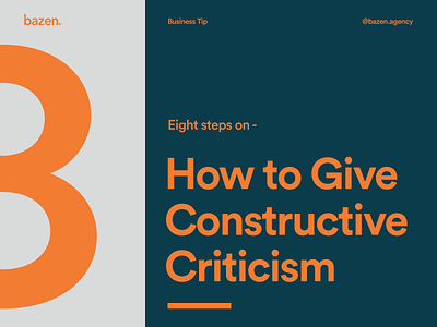 Business Tip - How to Give Constructive Criticism bazen agency business advice business strategy business tip criticism design illustration issue solving leadership team communication team value ui ui design uiux ux