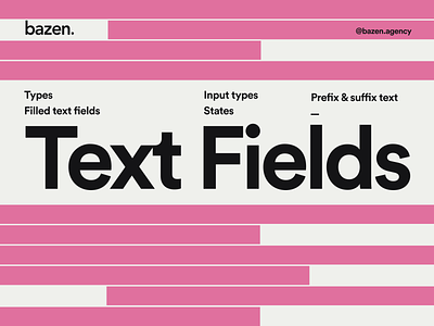 Design Tip - Text Fields bazen agency branding design design tip design tips forms graphic design illustration input fields input types prefix text states suffix text text text fields text types ui ui design ux web design
