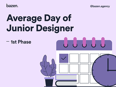 Business Tip - Average Day of Junior Designer Phase 1