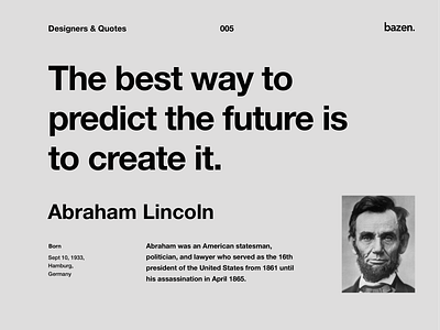 Quote - Abraham Lincoln business design business quotes designthinking designtips inspiration learn lessons motivation quote design quotes tips userinterface userinterfacedesign uxdesign uxdesigner uxdesigns uxui uxui design uxuidesign