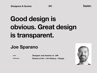 Quote - Joe Sparano business design design design agency design principles designer designers designs good design principles quote design quotes ui ux ux design uxdesign uxui