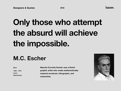 Quote - M. C. Escher business design design quote inspiration inspirational inspirational quote motivation motivational principles product design quote quote design quotes ui uidesign ux uxdesign uxui