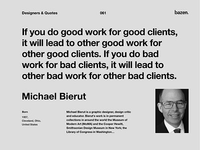 Quote - Michael Bierut design quotes design tips graphic design inspiration inspirational quote learn learn design motivation motivational principles product design quote quote design quotes tip tips ui ui design ux ux design