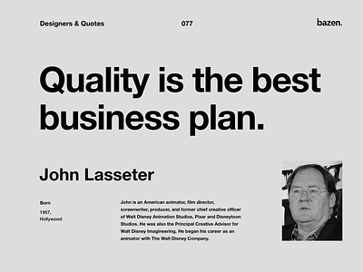Quote - John Lasseter design quote design quotes design tip design tips inspiration inspirational quote learn learn design motivation motivational quotes principles product design quote quote design quotes tip tips ui design ux ux design