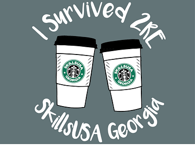 I Survived 2RE coffee logo shirtdesign skillsusa skillsusa georgia skillsusa shirt starbucks